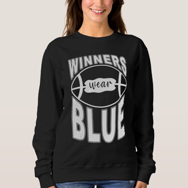 Winners Wear Blue High School Football Game Team Sweatshirt (Vorderseite)