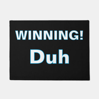 ''Winning, Duh'' Doormat Fußmatte