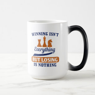 Winning Isn'T Everything But Losing Is Nothing Verwandlungstasse