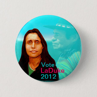 Winona LaDuke 2012 Button