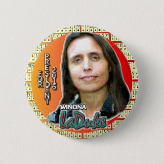 Winona LaDuke für Präsidenten 2016 Button