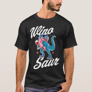 Winosaur Trex Dinosaur Wein Winosaurier Wein T-Shirt