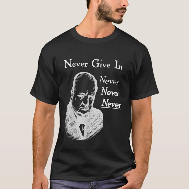 Winston Churchill gibt niemals in T-Shirt (Vorderseite)