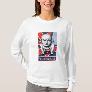 Winston Churchill -- Halten der Linie! T-Shirt