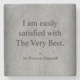 Winston Churchill Quote; The Very Best Steinuntersetzer