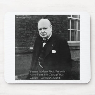 Winston Churchill "Success Never Final" Geschenke Mousepad