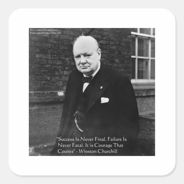 Winston Churchill "Success Never Final" Geschenke Quadratischer Aufkleber (Vorderseite)