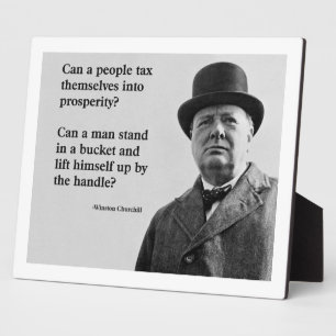Winston Churchill Tax Zitat Fotoplatte