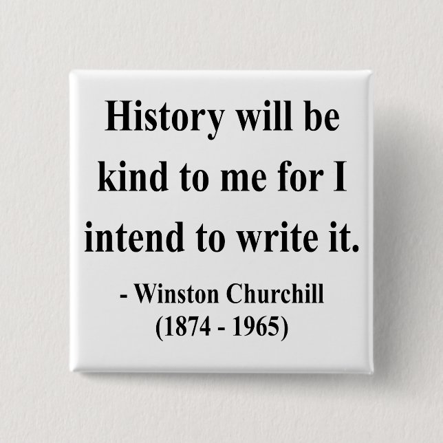 Winston Churchill Zitat 7a Button (Vorderseite)