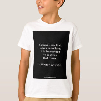 Winston Churchill Zitat; Erfolg 2.0 T-Shirt