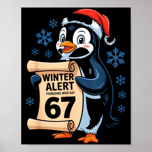 Winter Alert Penguins Who Say 67 Six Seven Meme Ch Poster (Vorne)