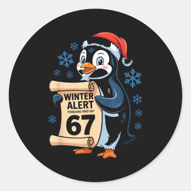 Winter Alert Penguins Who Say 67 Six Seven Meme Ch Runder Aufkleber (Vorderseite)
