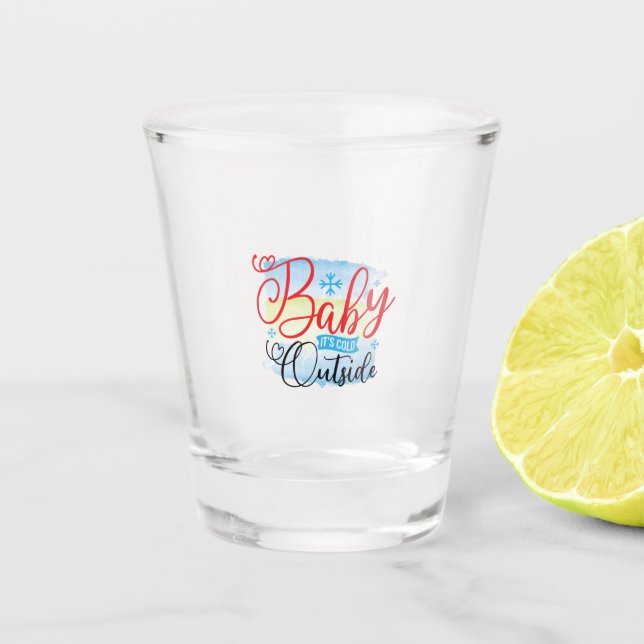 Winter Art Baby ist draußen kalt Schnapsglas (Vorderseite)