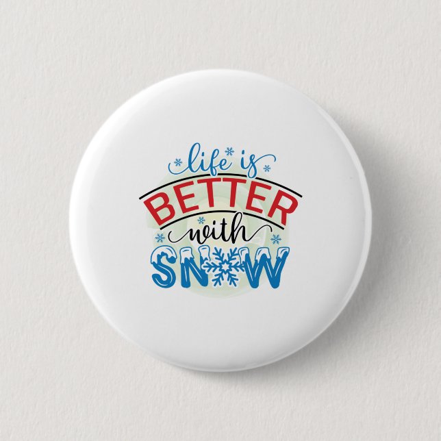 Winter Art Life mit Schnee besser Button (Vorderseite)