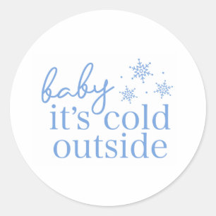 Winter-Baby-Party Blaues Baby Es ist kalt draußen Runder Aufkleber