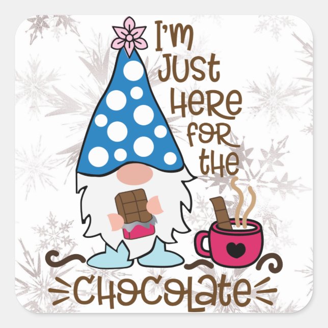 Winter Gnome Ich bin nur hier für die Schokolade Quadratischer Aufkleber (Vorderseite)