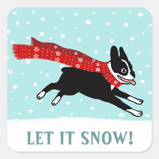 Winter Holiday Boston Terrier Lass es Schnee Dog X Quadratischer Aufkleber (Vorderseite)