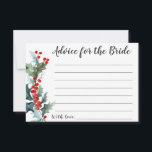 Winter Holly Advice für die Braut Hinweiskarte<br><div class="desc">Eine "Ratschläge für die Braut"-Karte, die für die Brautpartys im Winter mit einer bunten Quelle von Heiligen und Beeren in Aquarelltönen in Rot, Grün und Blau konzipiert wurde. Sie können den Text bearbeiten, wenn Sie anderen Text verwenden möchten. Sie können dieses Design auch in größerer Größe erhalten, indem Sie die...</div>