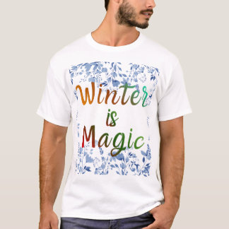 Winter is Magic - Icy Floral Frame T-Shirt