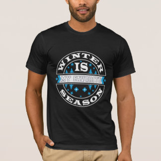 Winter Is My Favorite Season Snow Lover T-Shirt