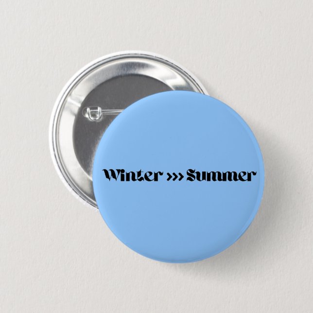 Winter ist besser als Sommer Button (Vorne & Hinten)