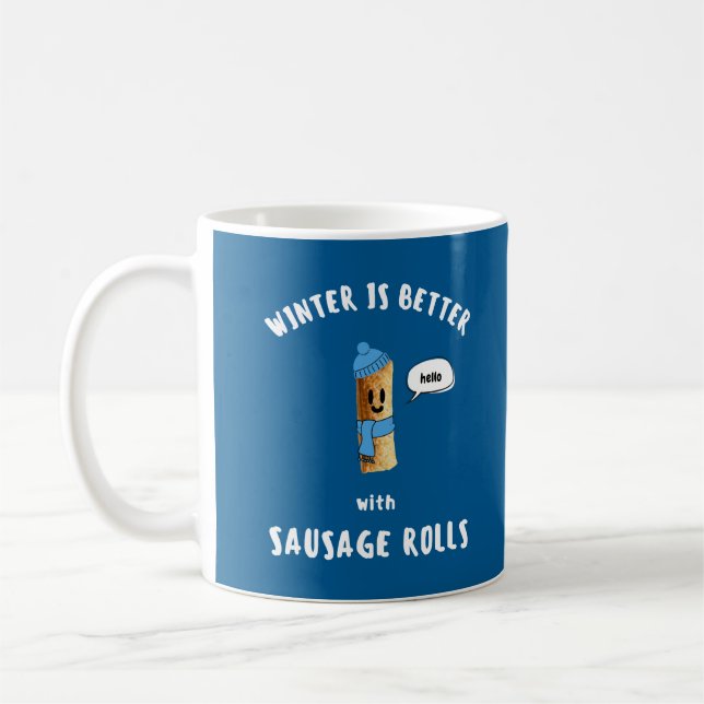 WINTER IST BESSER mit SAUSAGE ROLLS Niedlich Sausa Kaffeetasse (Links)