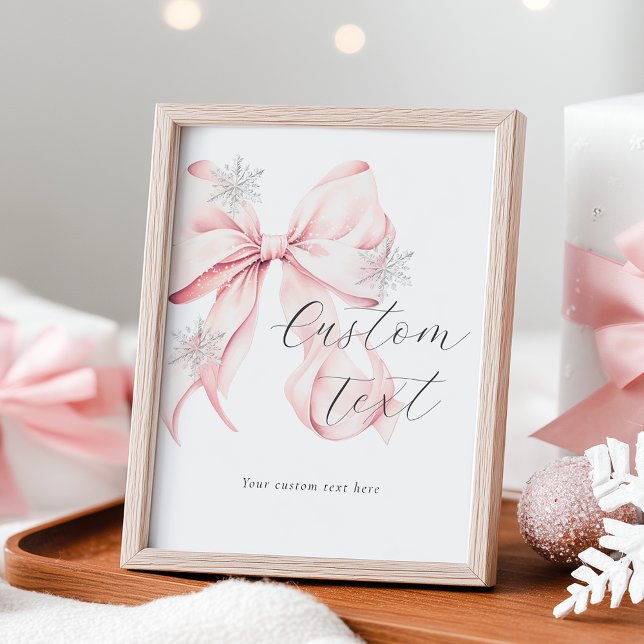 Winter Pink Bow Custom Text Table Sign Poster (Von Creator hochgeladen)