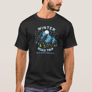 Winter Road Trip Social Media Koordinator T-Shirt