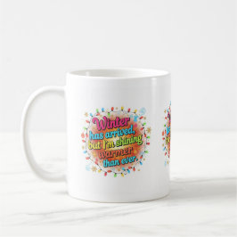 Winter Shine – Warm & Bright Holidays Kaffeetasse