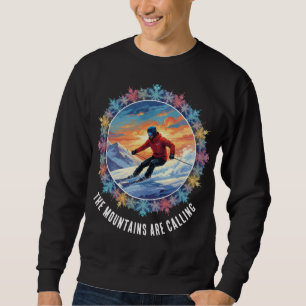 Winter-Skisport - Die Berge rufen Sweatshirt