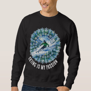 Winter-Skisport - Skifahren ist meine Leidenschaft Sweatshirt
