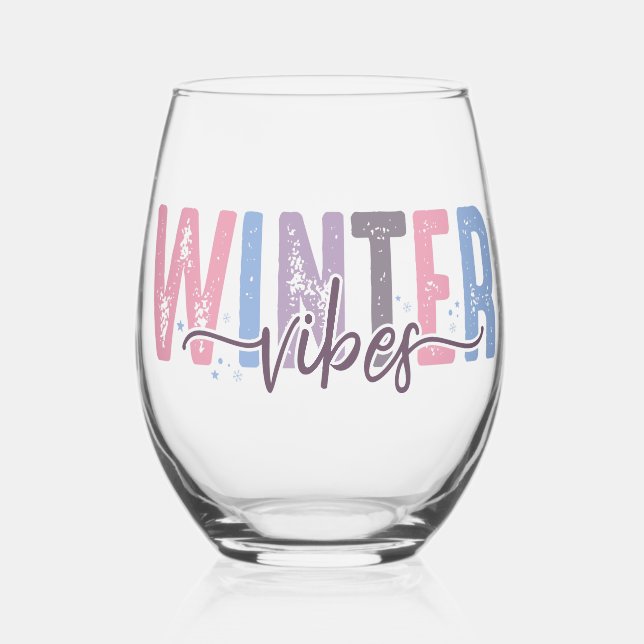 Winter Vibes - Weiche Pasteltypografie Weinglas Ohne Stiel (Vorderseite)