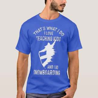 Wintersports Teacher Tutor Snowboarden (1) T-Shirt