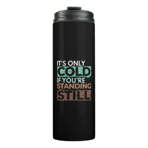 Winterwandern - nur kalt, wenn Stehend noch Quote Thermosbecher
