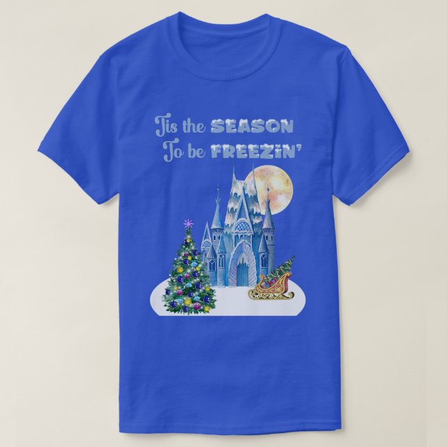 Wintry-Duschen Dies ist die Saison, um Freezin Sch T-Shirt (Design vorne)