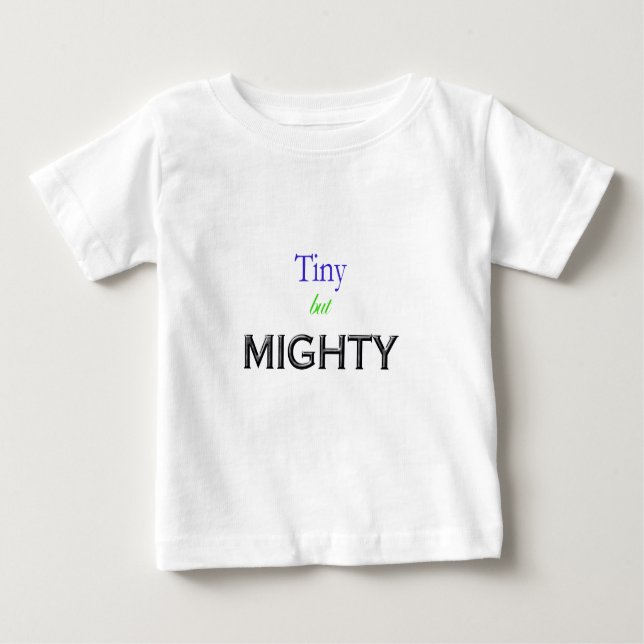 winzig aber mächtig baby t-shirt (Vorderseite)