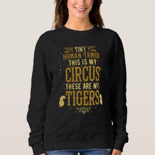 Winzige Menschendompteur Tagesstätte Das ist mein Sweatshirt
