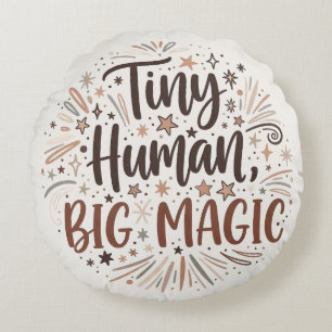 "Winziges Menschlein, große Magie" Boho Sternenexp Rundes Kissen