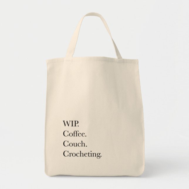 WIP. Coffee. Couch. Häkeln. Tragetasche (Vorne)