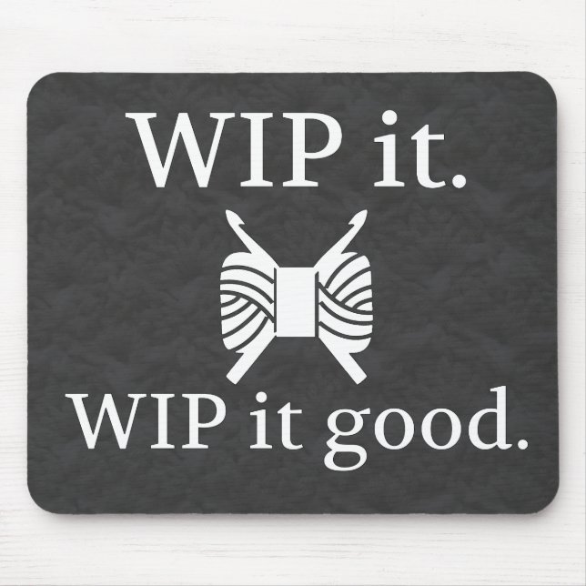 WIP es gute Crochet Textur Handwerk Mousepad (Vorne)