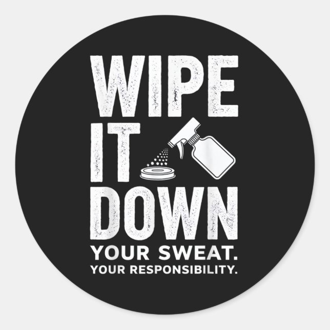 Wipe It Down Fitness Motivation Art  Runder Aufkleber (Vorderseite)