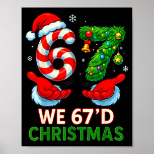 Wir 67d Weihnachten 6 7 Meme Lustiger Xmas Baum Zu Poster