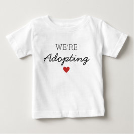 Wir Adoptierte Baby / Child Ankündigung Herz T-shirt