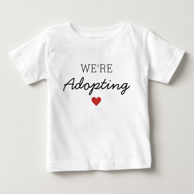Wir Adoptierte Baby / Child Ankündigung Herz T-shirt (Vorderseite)
