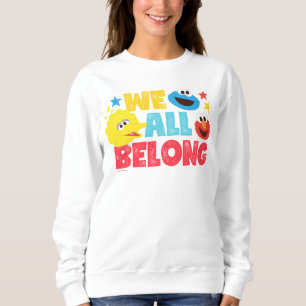 Wir alle gehören zu den Stars Sweatshirt