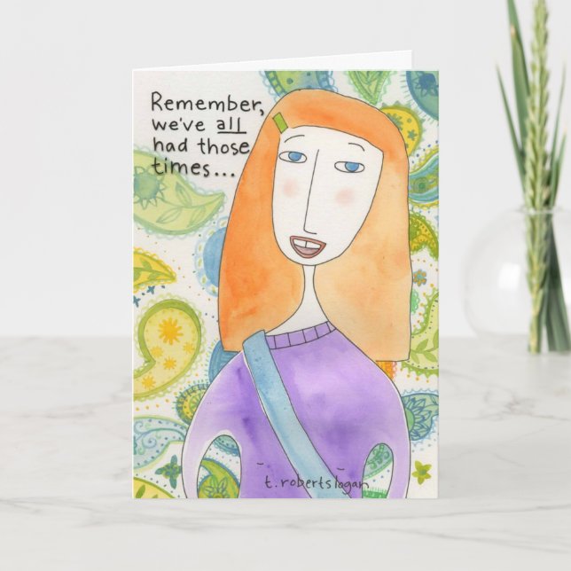 Wir alle hatten diese Zeiten. . . Karte (Vorderseite)