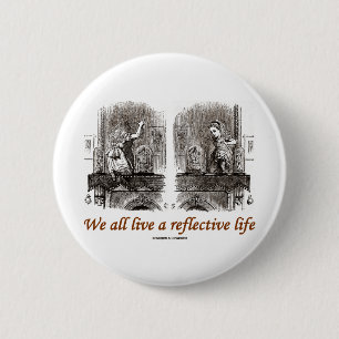 Wir alle leben ein reflektierendes Leben (Wunderla Button