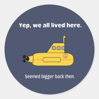 Wir alle lebten in einem gelben U-Boot Runder Aufkleber