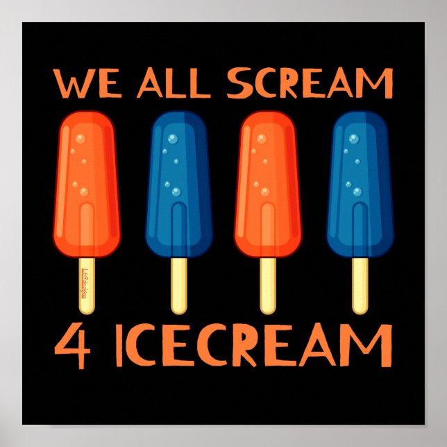 WIR ALLE SCHREIBEN FÜR ICECREAM lustigen Sommer Poster (Vorne)