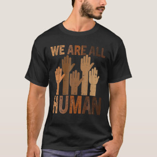 Wir alle sind eine schöne, gleichberechtigte schwa T-Shirt
